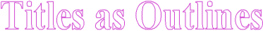 Titles as Outlines
