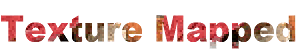 Texture Mapped